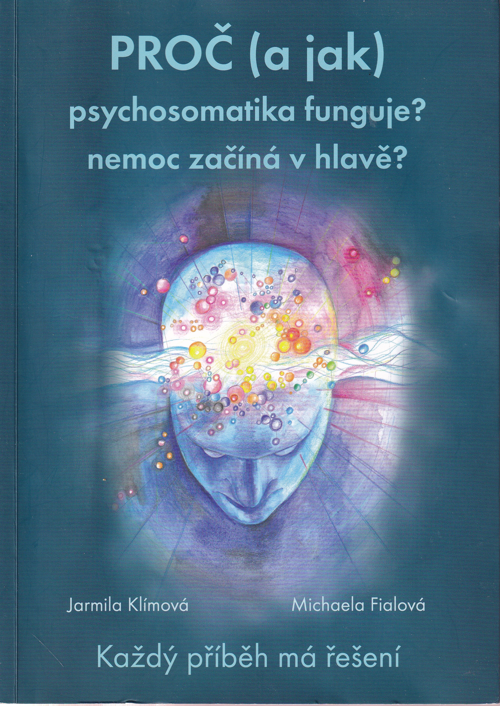 Proč (a jak) psychosomatika funguje?