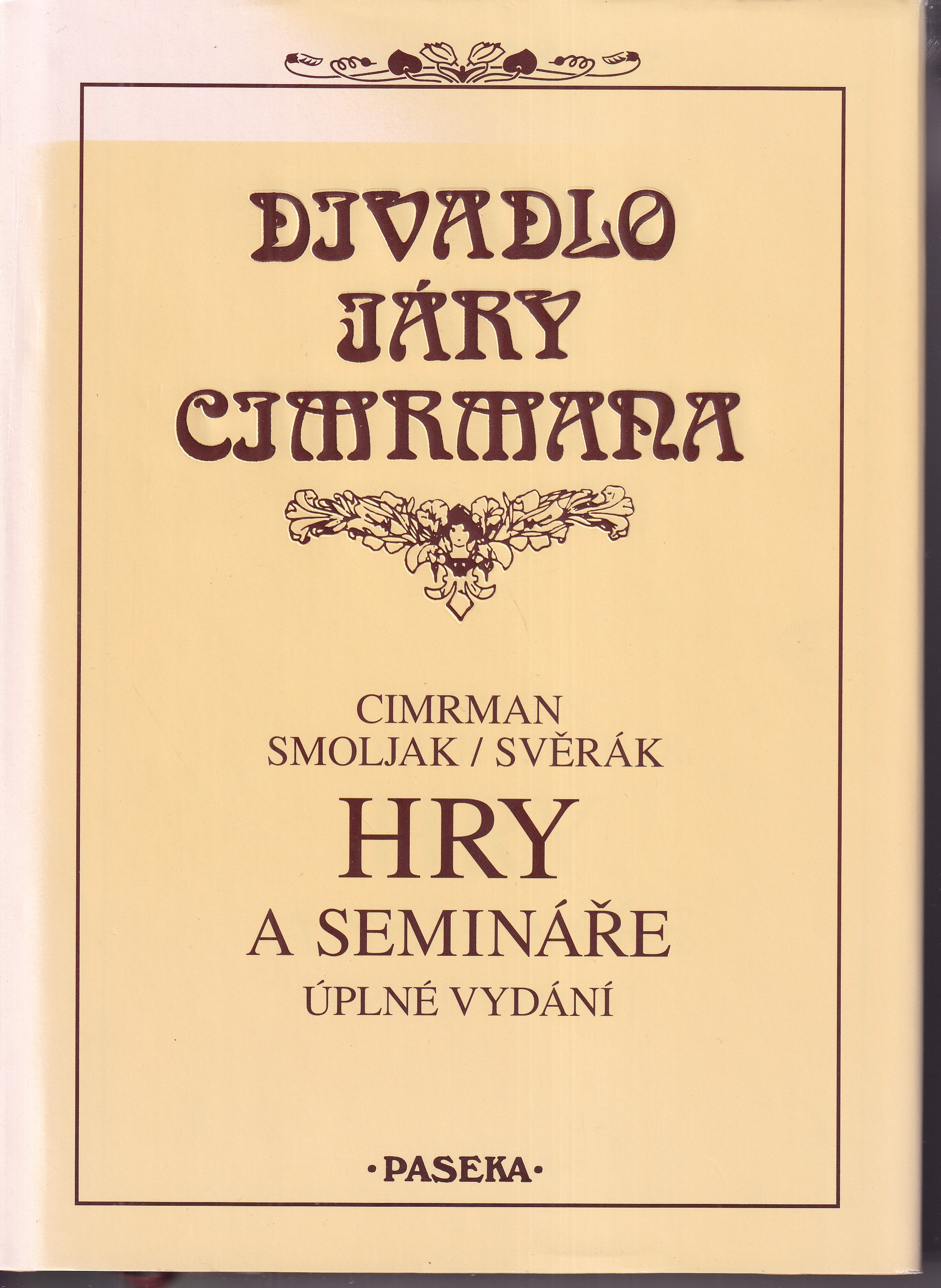 Divadlo Járy Cimrmana : hry a semináře (úplné vydání)