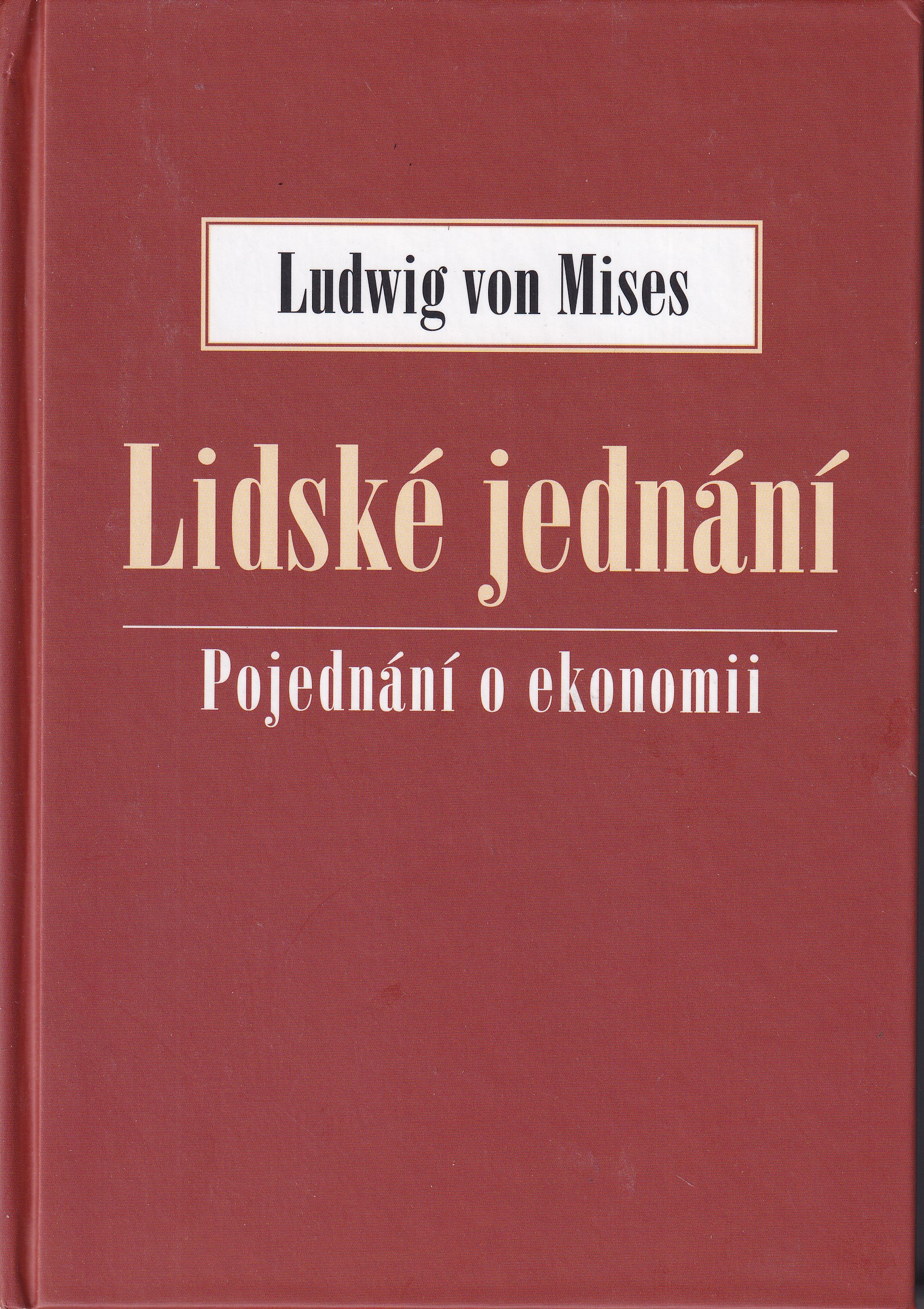 Lidské jednání  pojednání o ekonomii