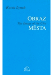 Obraz města = The image of the city