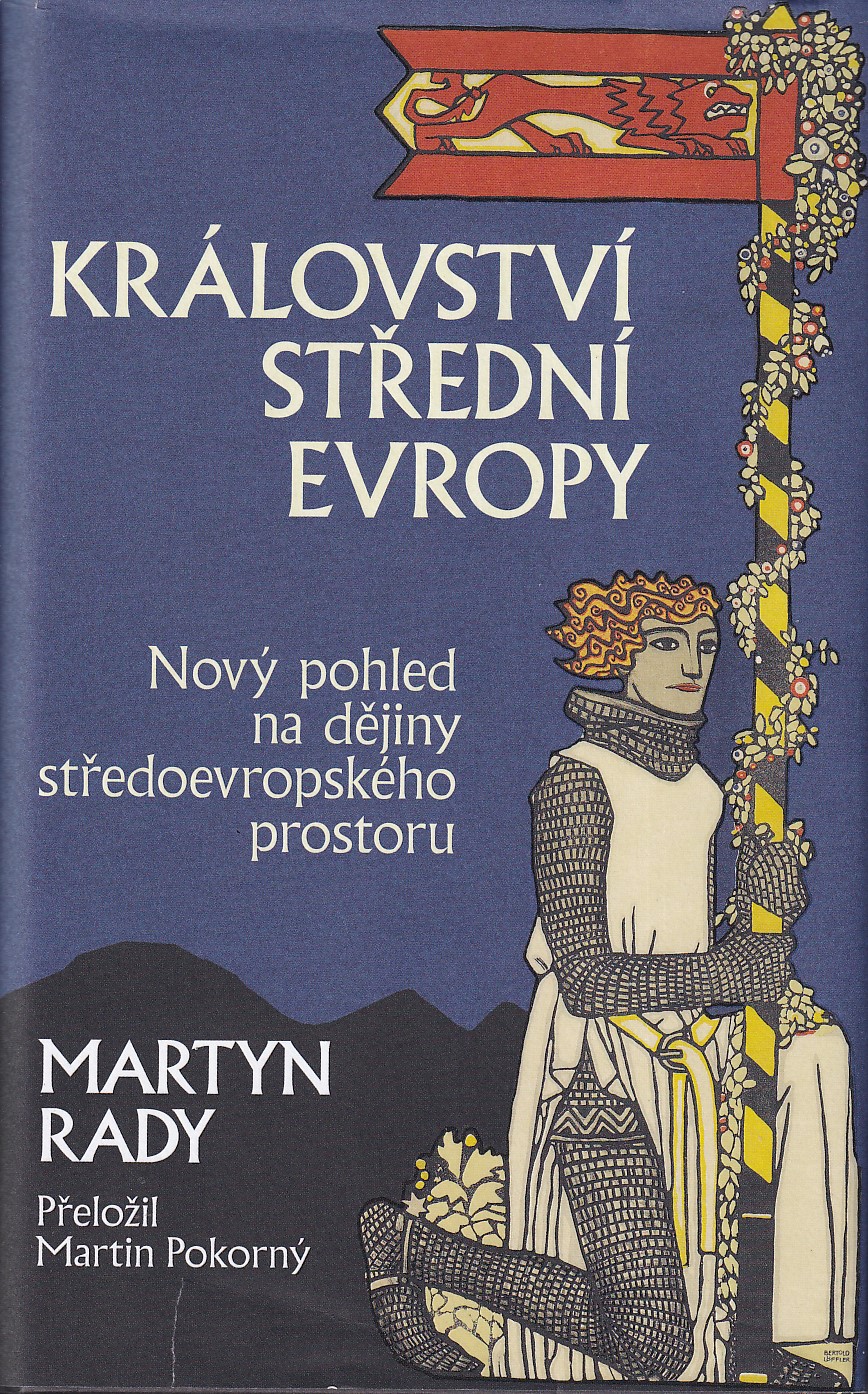 Království střední Evropy : nový pohled na dějiny středoevropského prostoru
