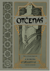 Alfons Mucha : Otčenáš