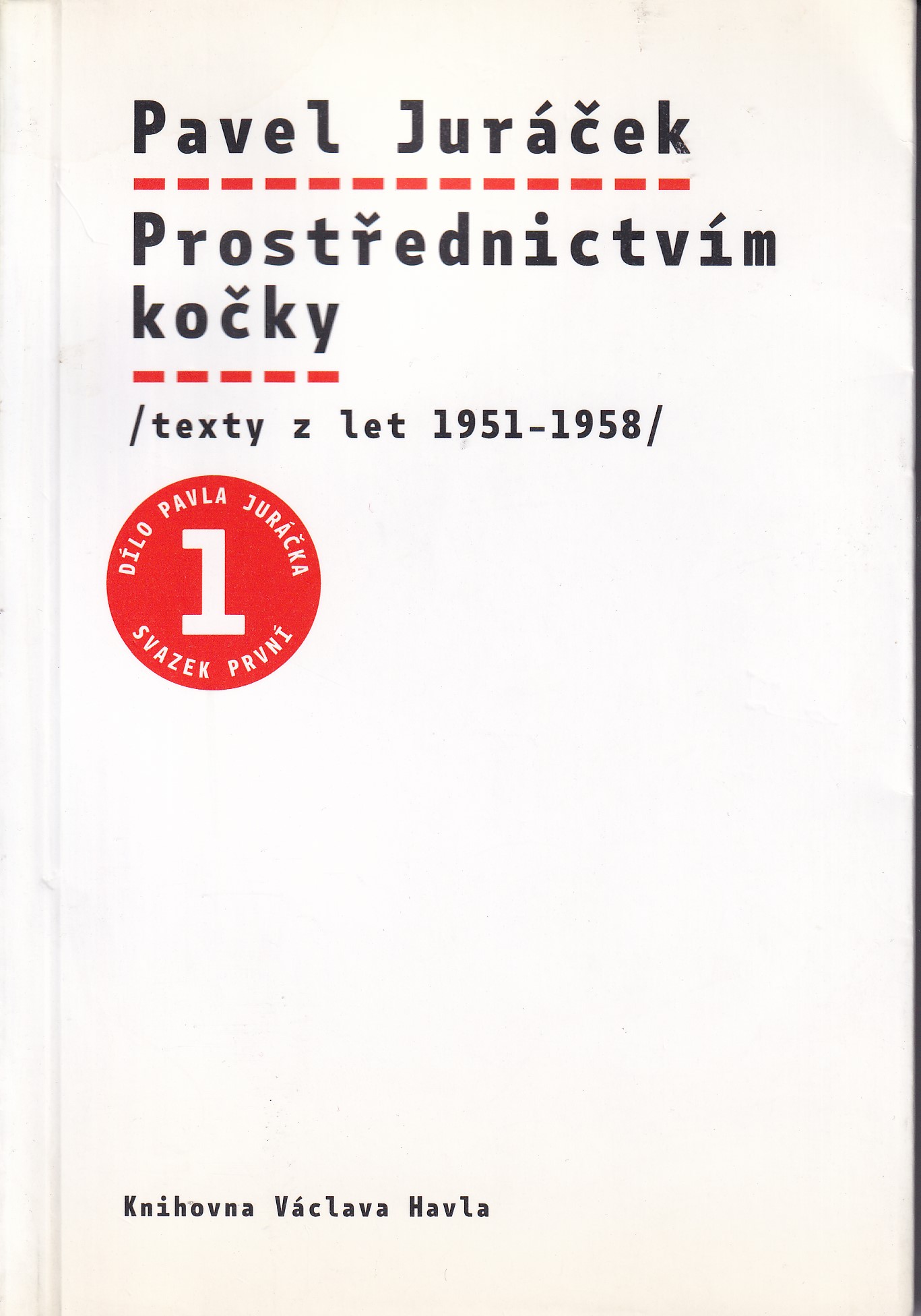 Prostřednictvím kočky : (texty z let 1951-1958)