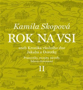 Rok na vsi aneb Kronika všedního dne Jakuba a Dorotky 
