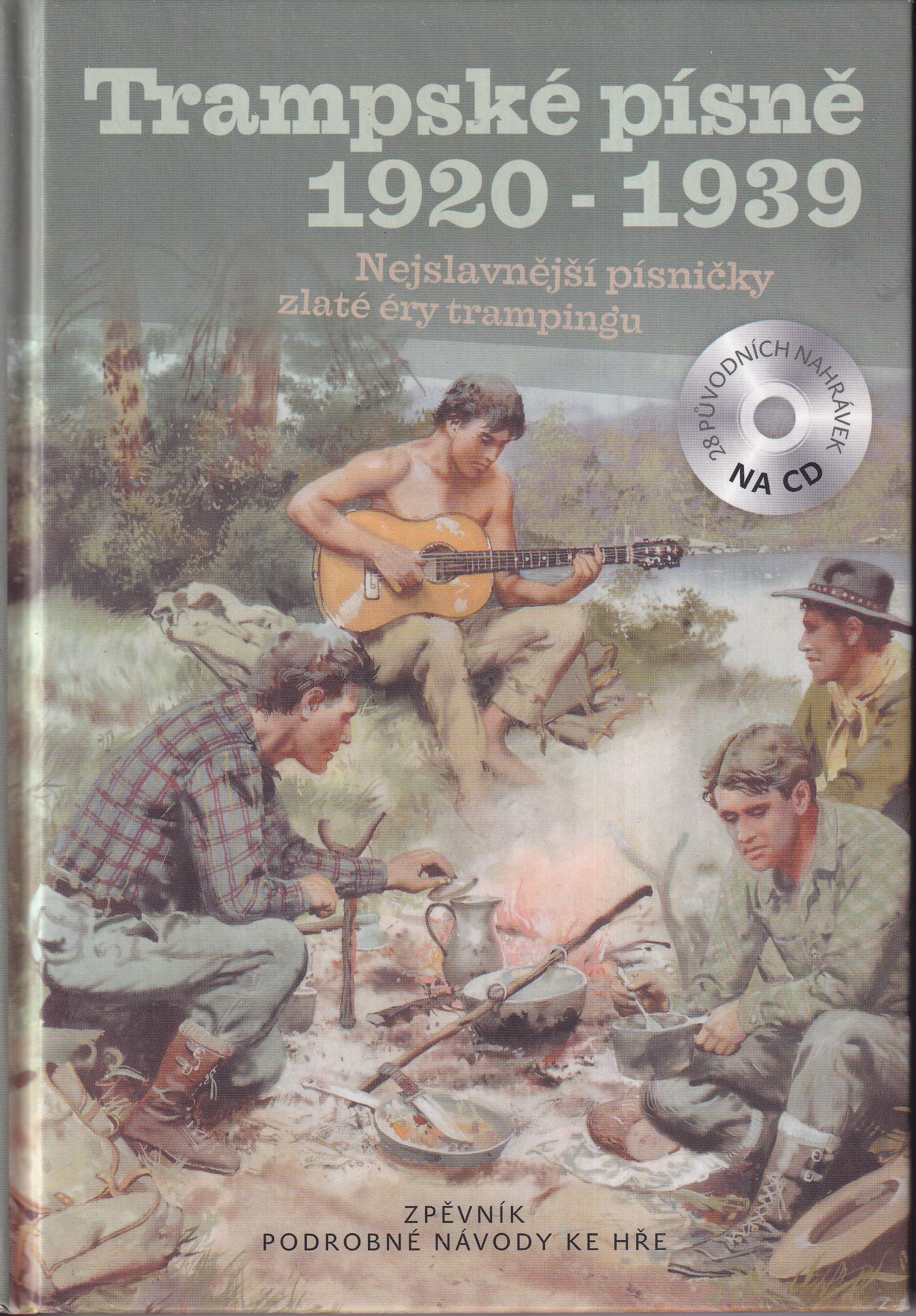 Trampské písně 1920-1939 : nejslavnější písničky zlaté éry trampingu