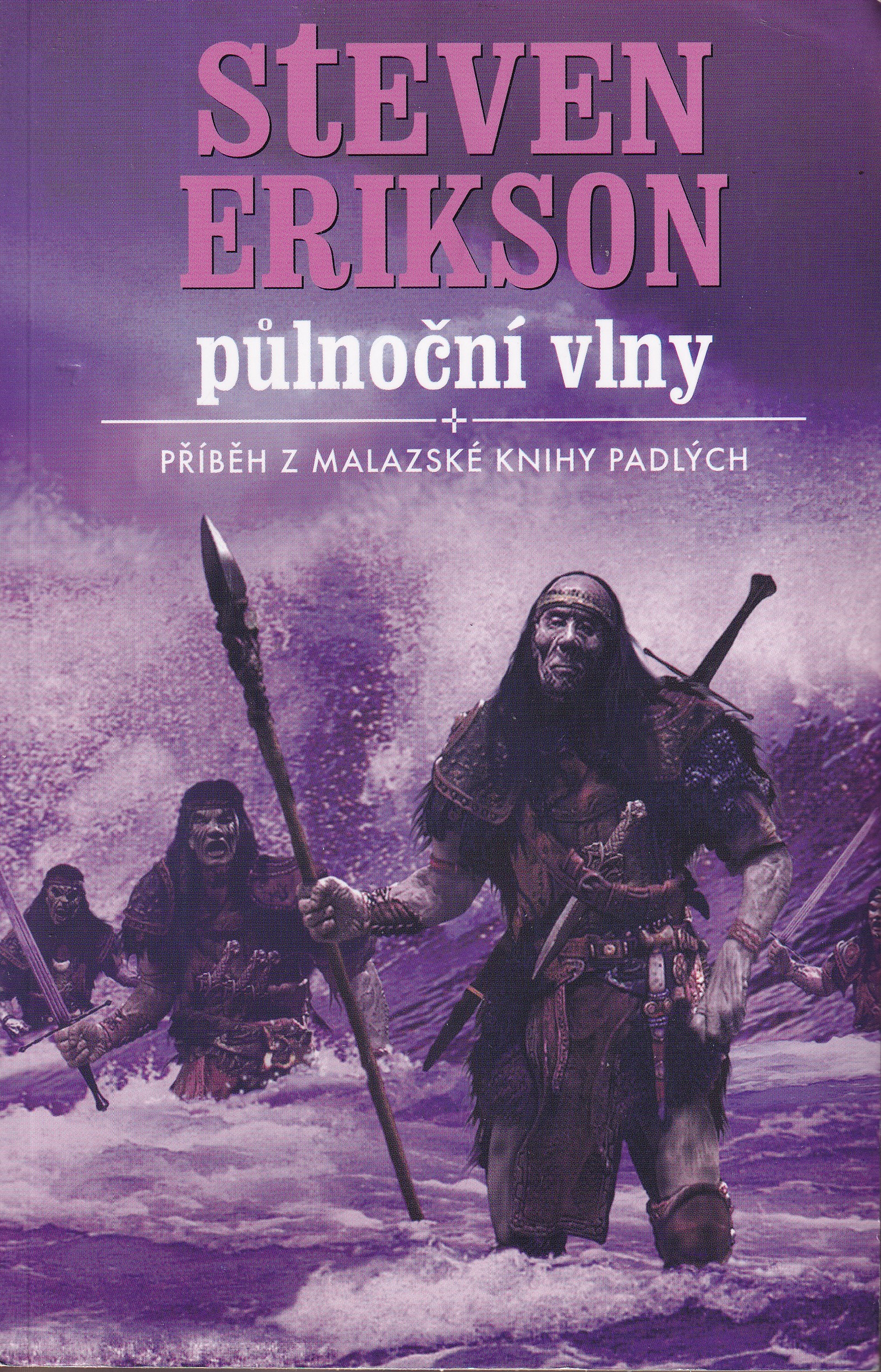 Půlnoční vlny : příběh z malazské Knihy padlých / Malazská Kniha padlých ; 5