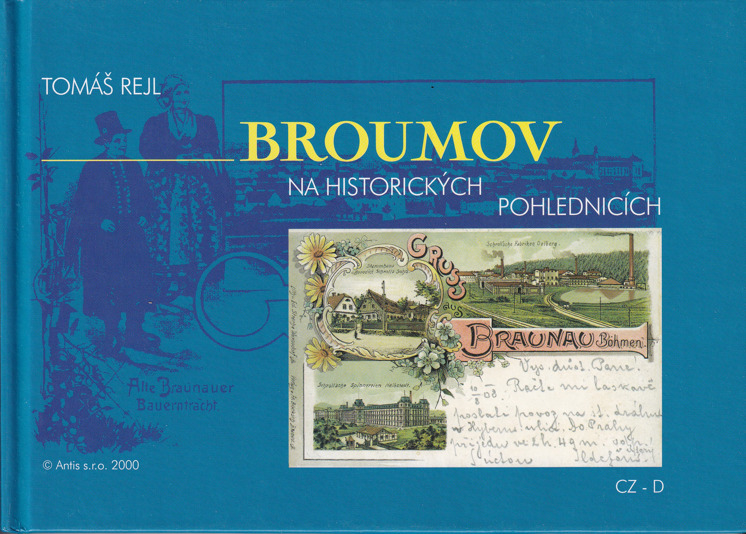 Broumov na historických pohlednicích   Braunau auf historischen Ansichtskarten