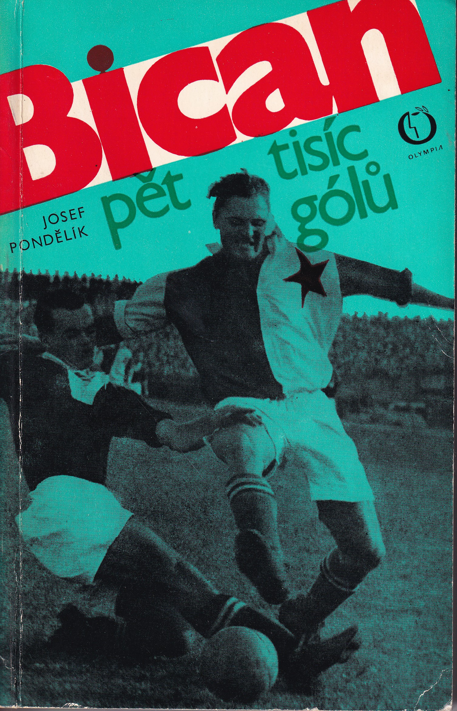 Bican : pět tisíc gólů  podpis J. Bican,  Josef Pondělík