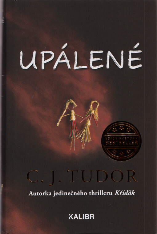 Upálené, C. J. Tudor