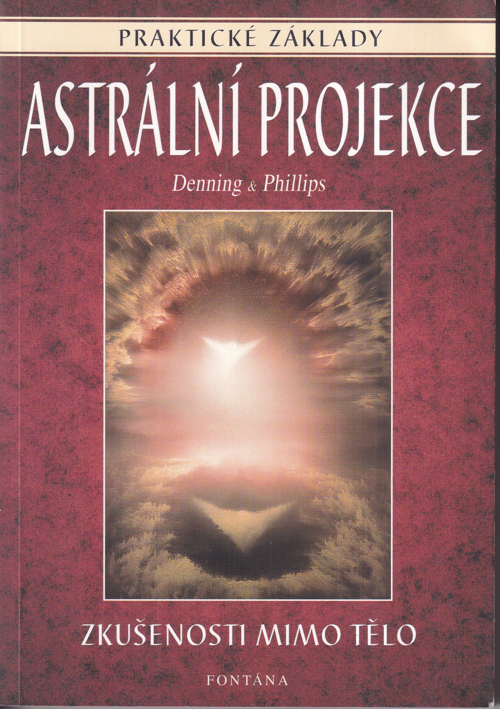 Astrální projekce : praktické základy