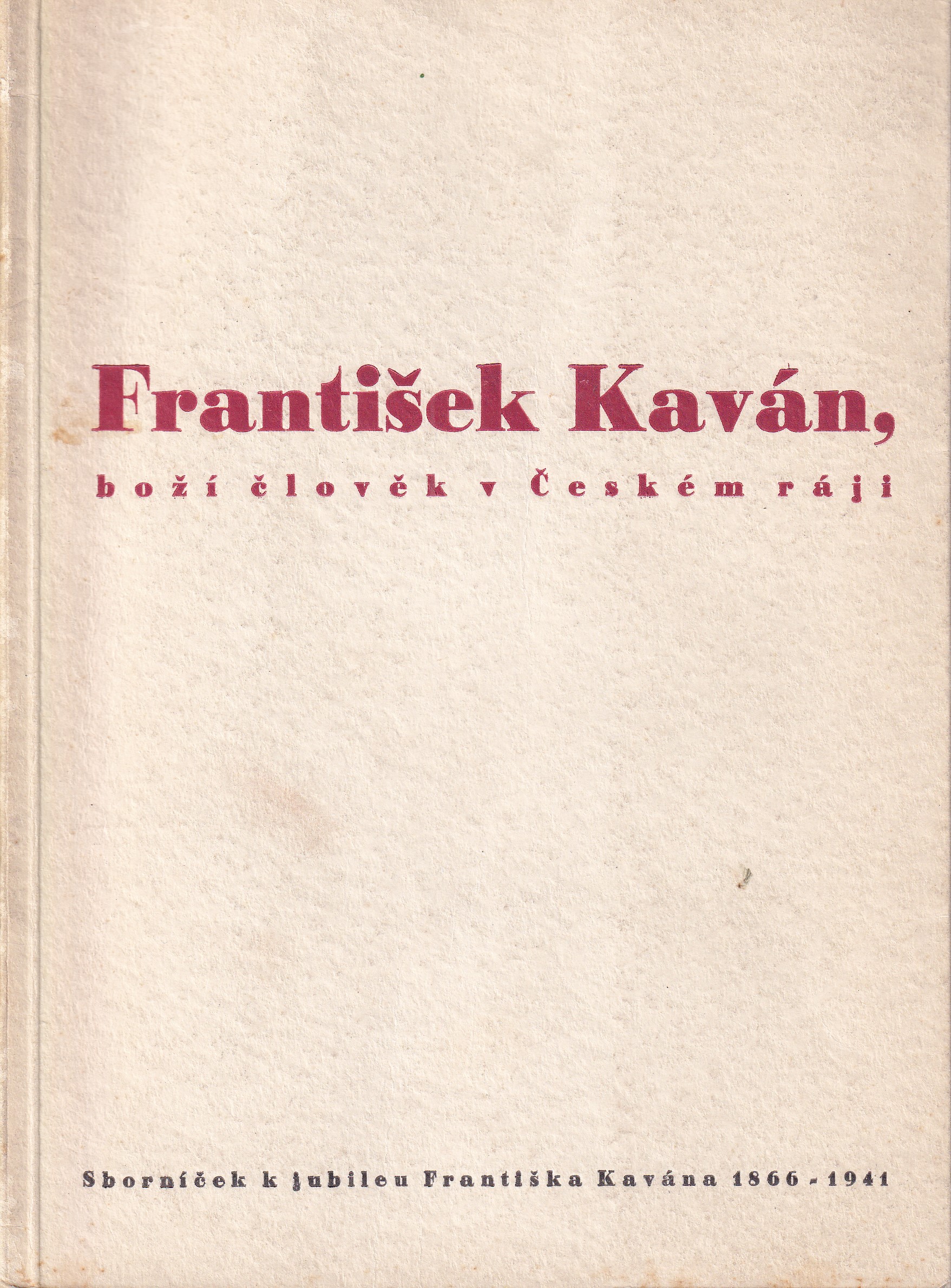 František Kaván, boží člověk v Českém ráji