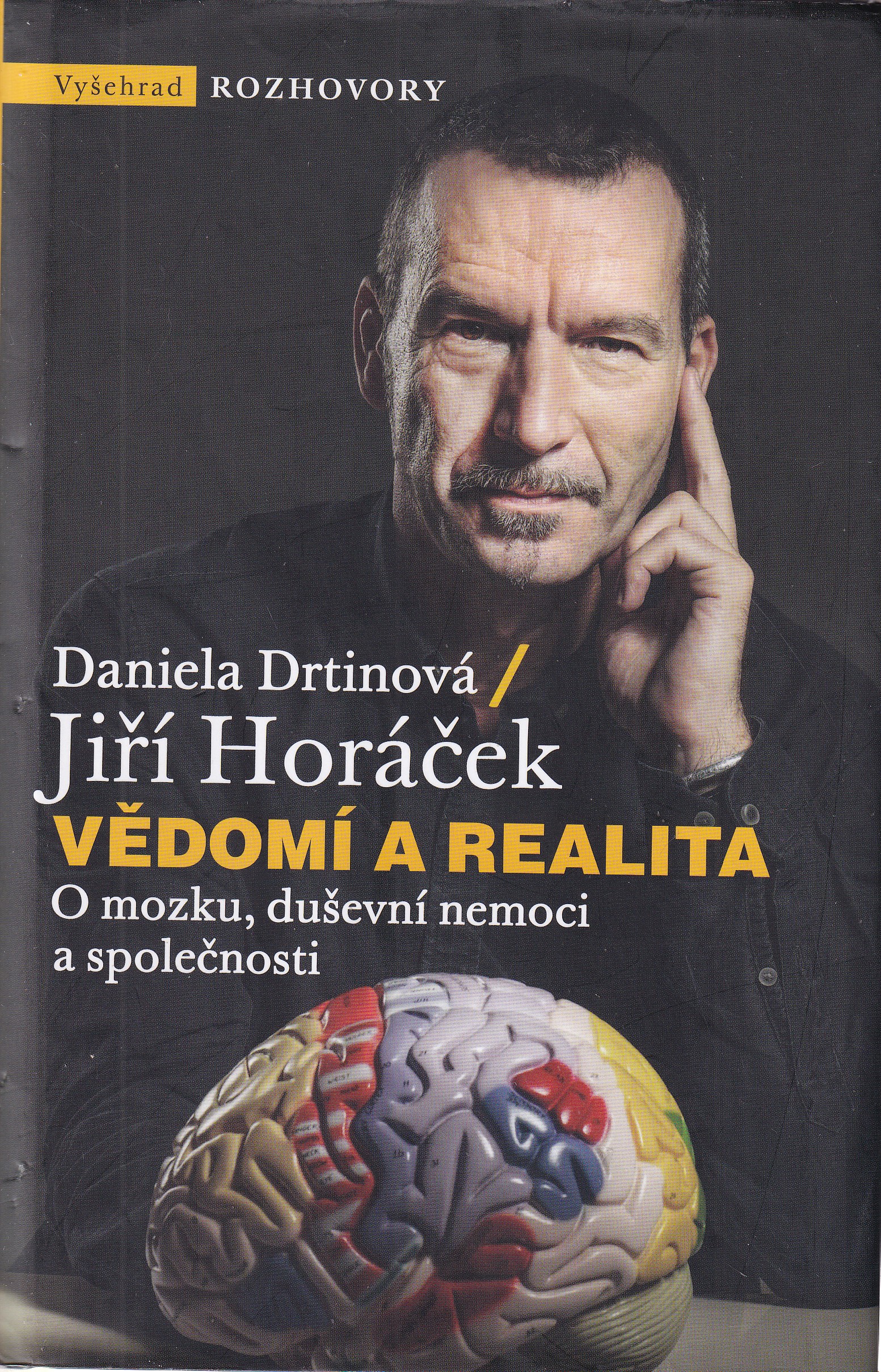 Vědomí a realita : o mozku, duševní nemoci a společnosti