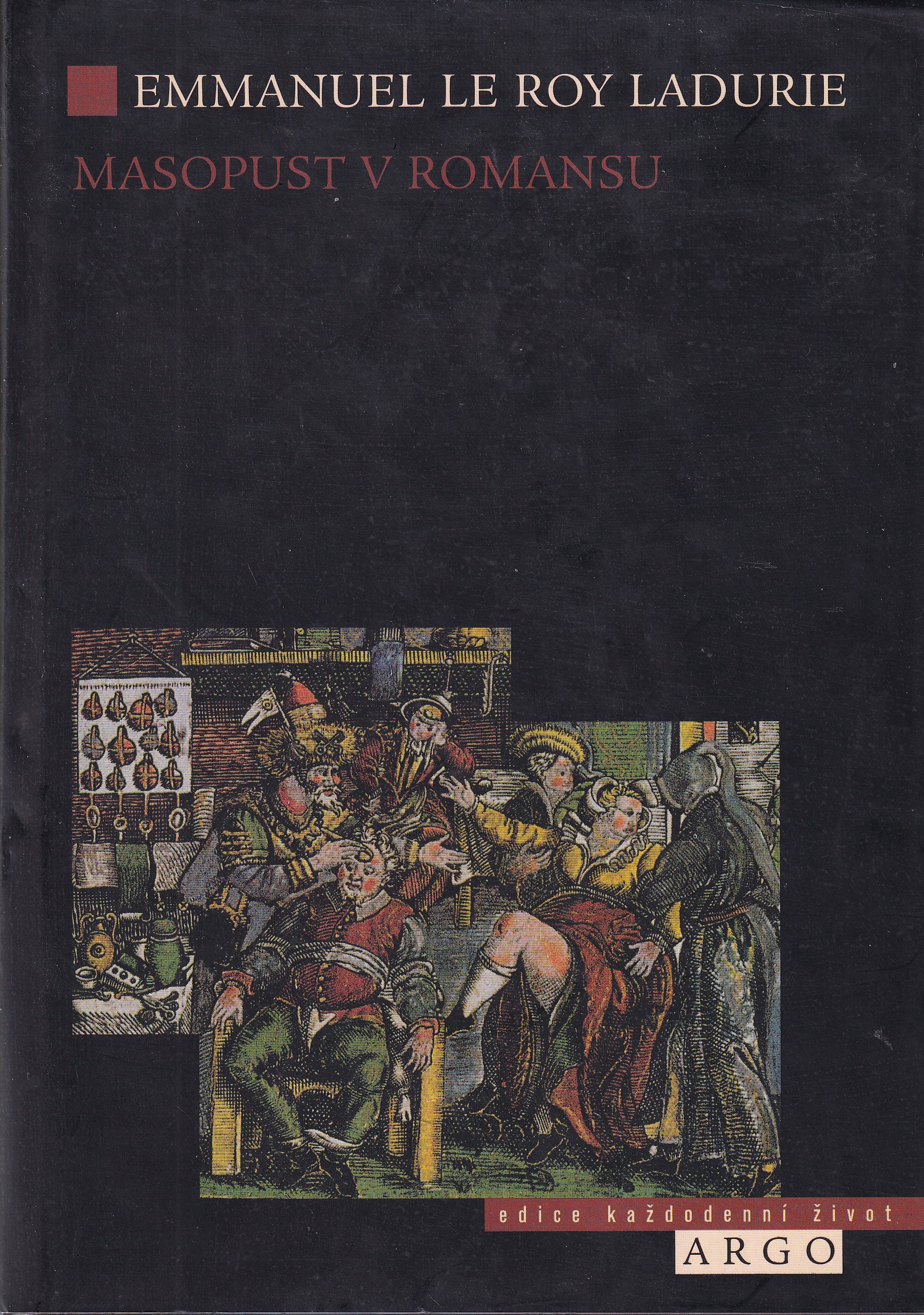 Masopust v Romansu : od Hromnic po Popeleční středu 1579-1580