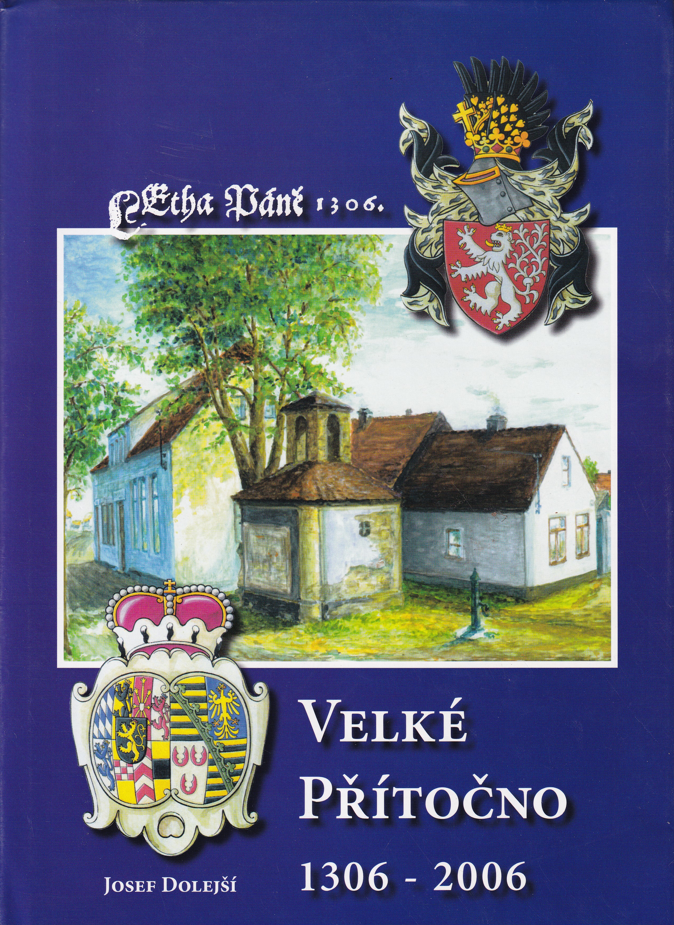Velké Přítočno 1306-2006