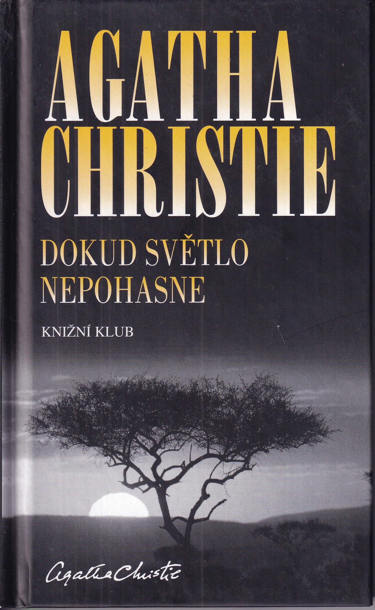 Dokud světlo nepohasne