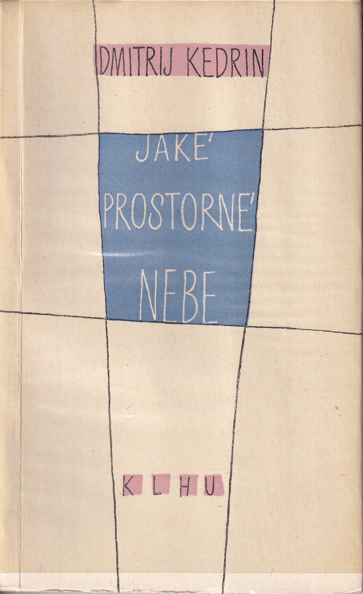 Jaké prostorné nebe 