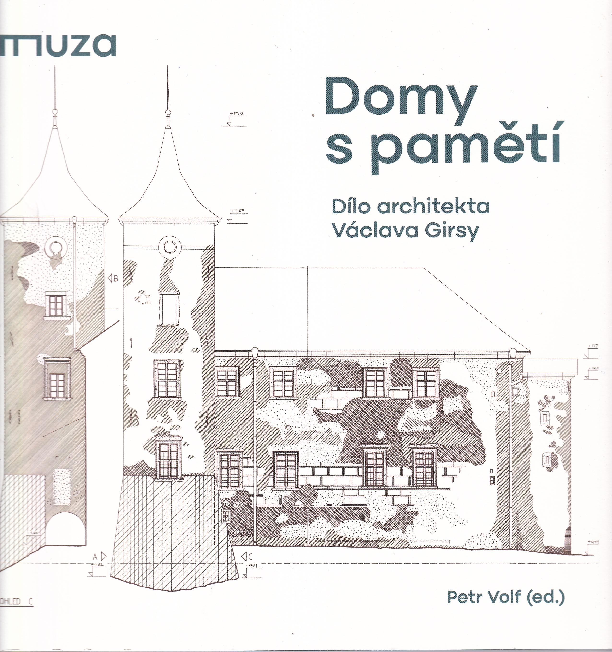 Domy s pamětí :dílo architekta Václava Girsy