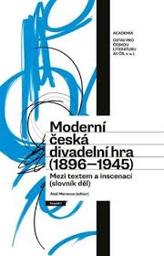  Moderní česká divadelní hra 1896–1945