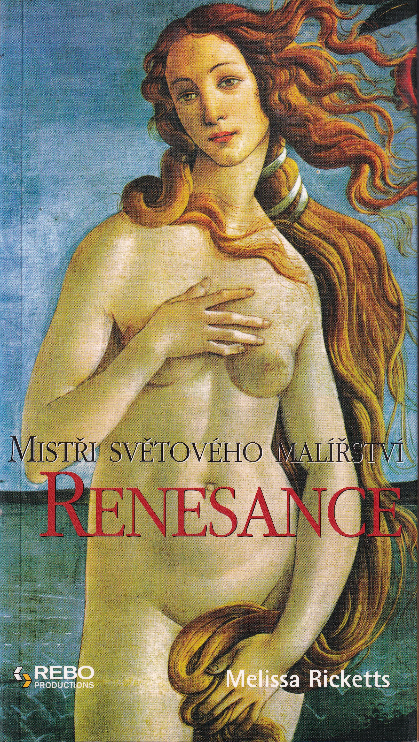 Renesance : mistři světového malířství