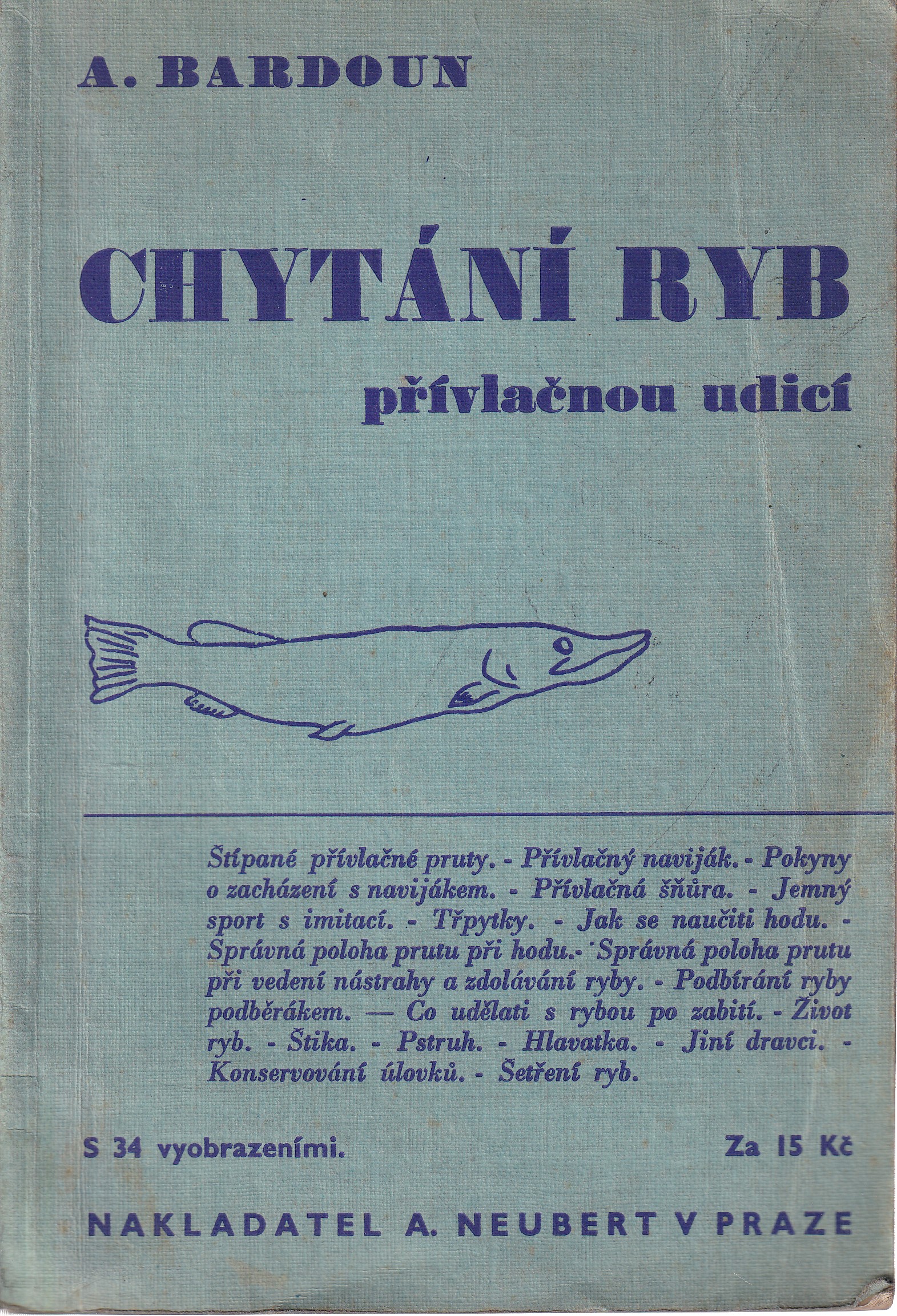 Chytání ryb přívlačnou udicí