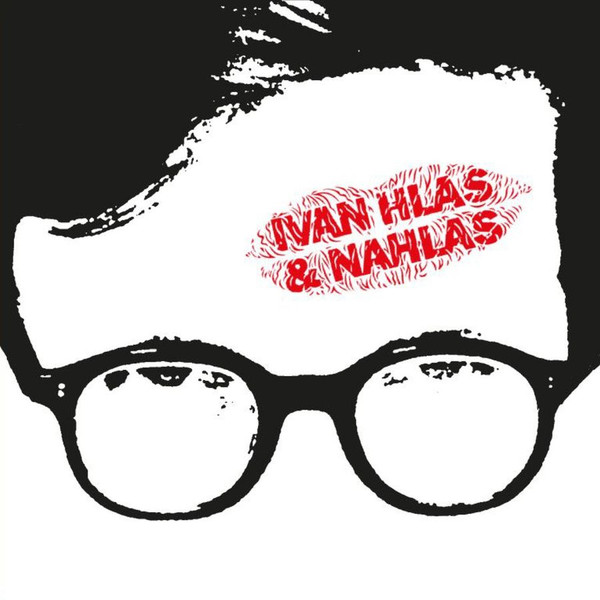 Ivan Hlas & Nahlas