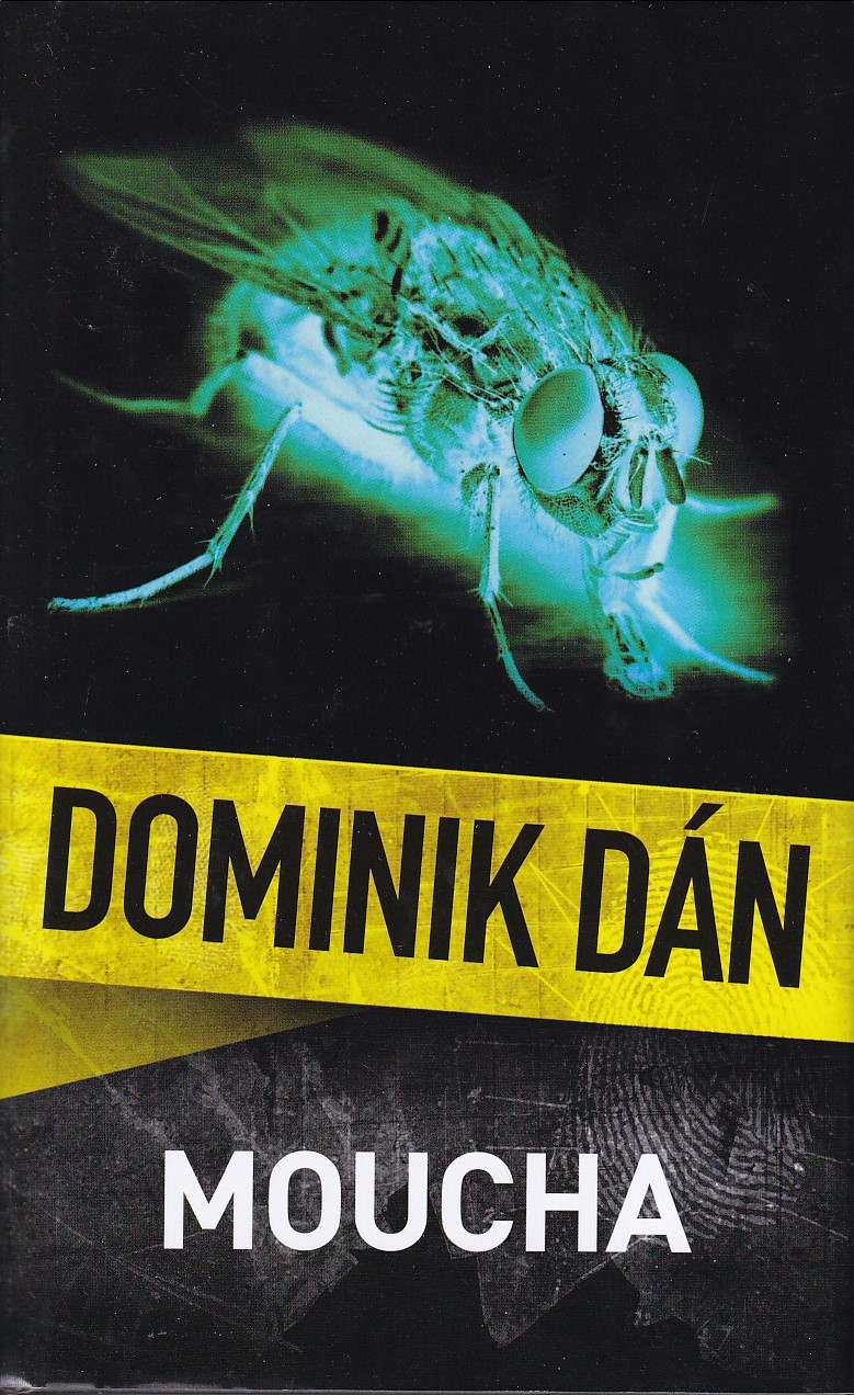Moucha, Dominik Dán