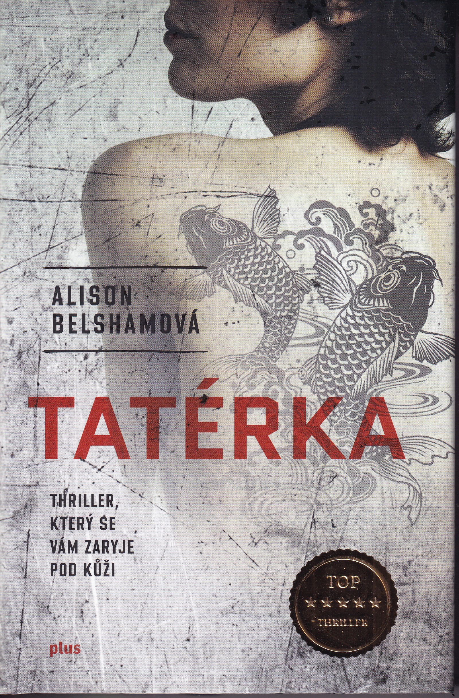 Tatérka, Alison Belshamová