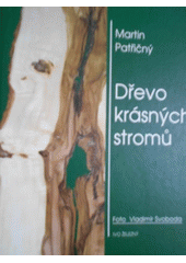 Dřevo krásných stromů