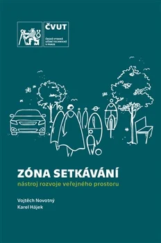 Zóna setkávání - nástroj rozvoje veřejného prostoru