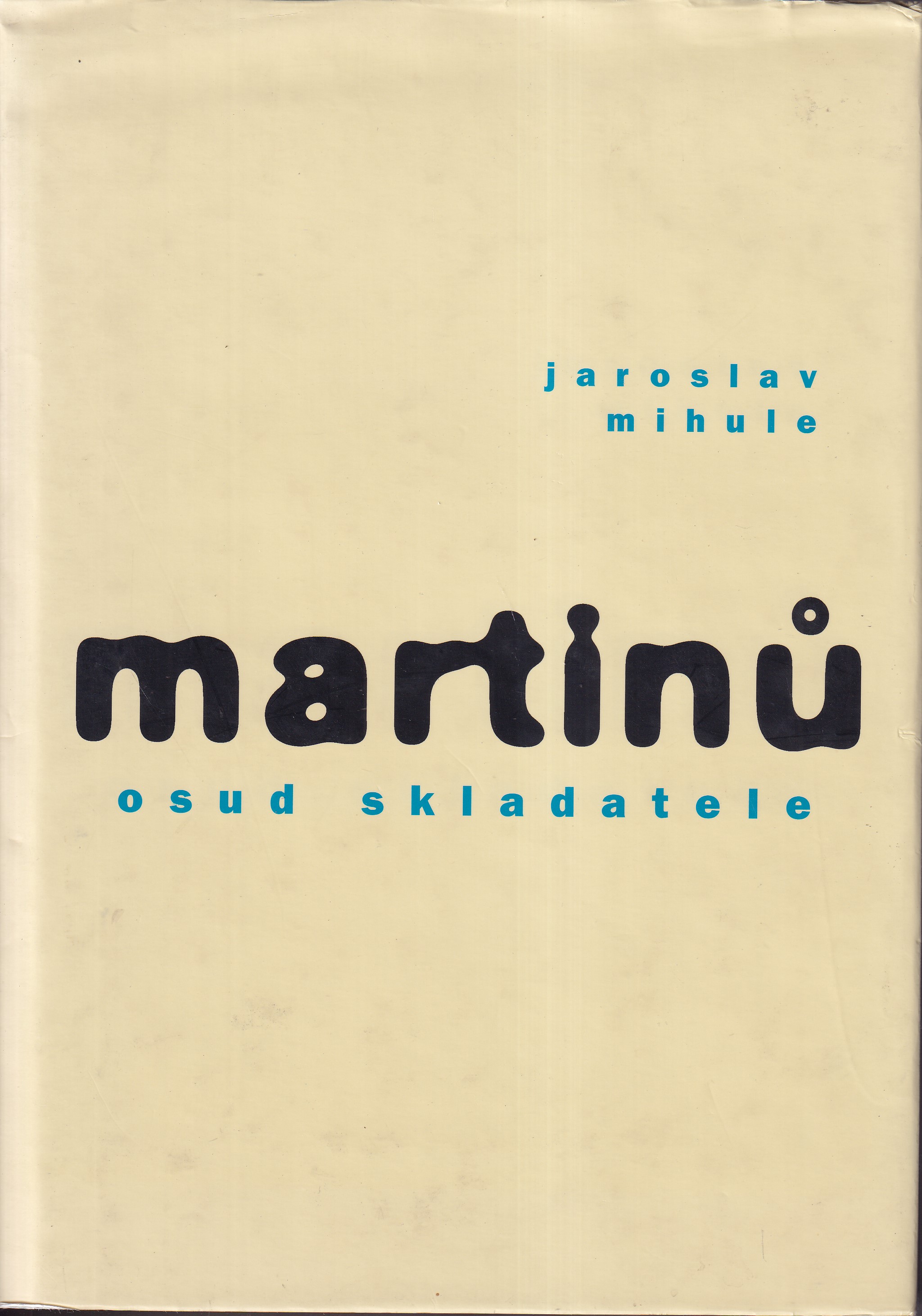 Martinů : osud skladatele