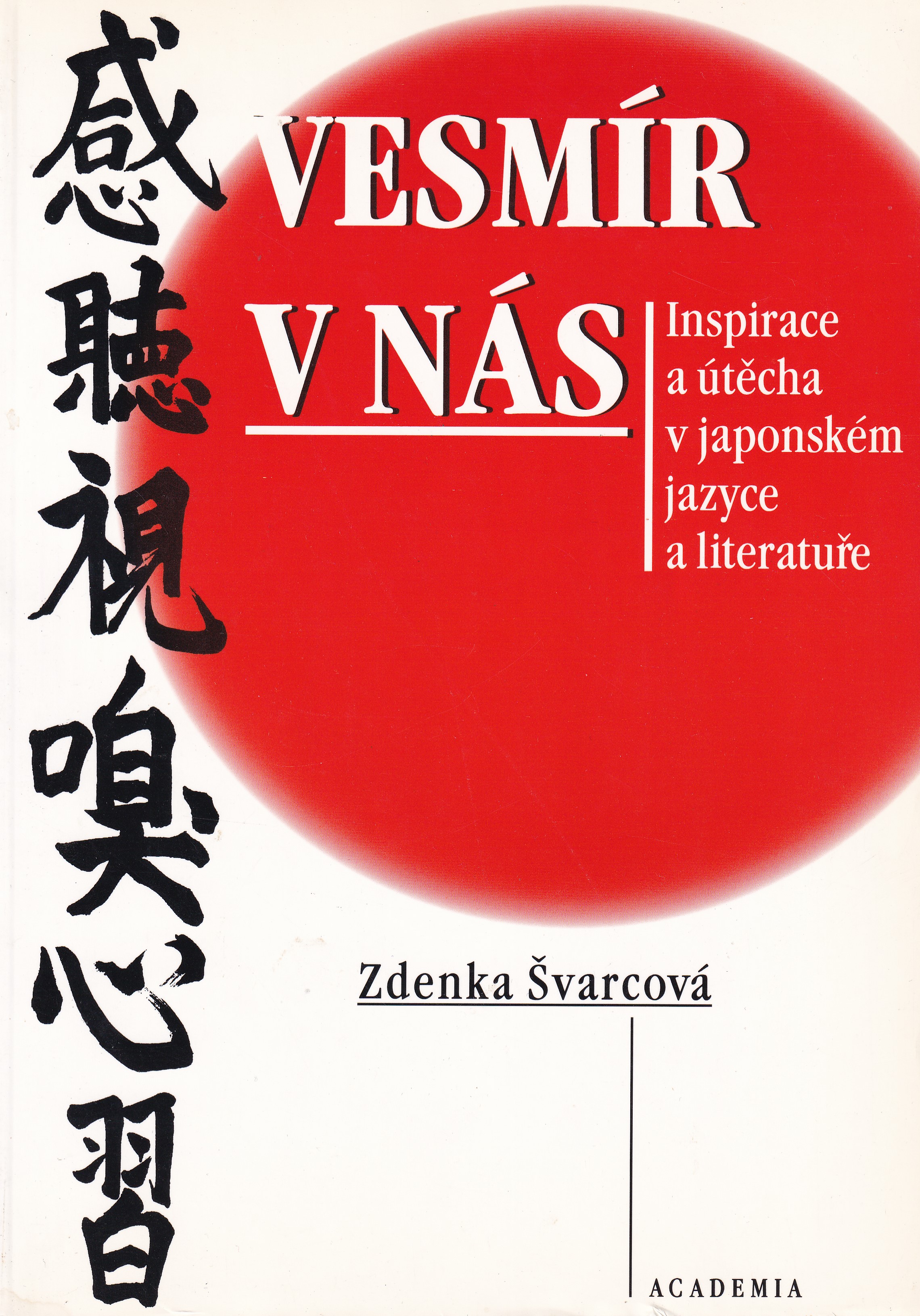 Vesmír v nás : inspirace a útěcha v japonském jazyce a literatuře