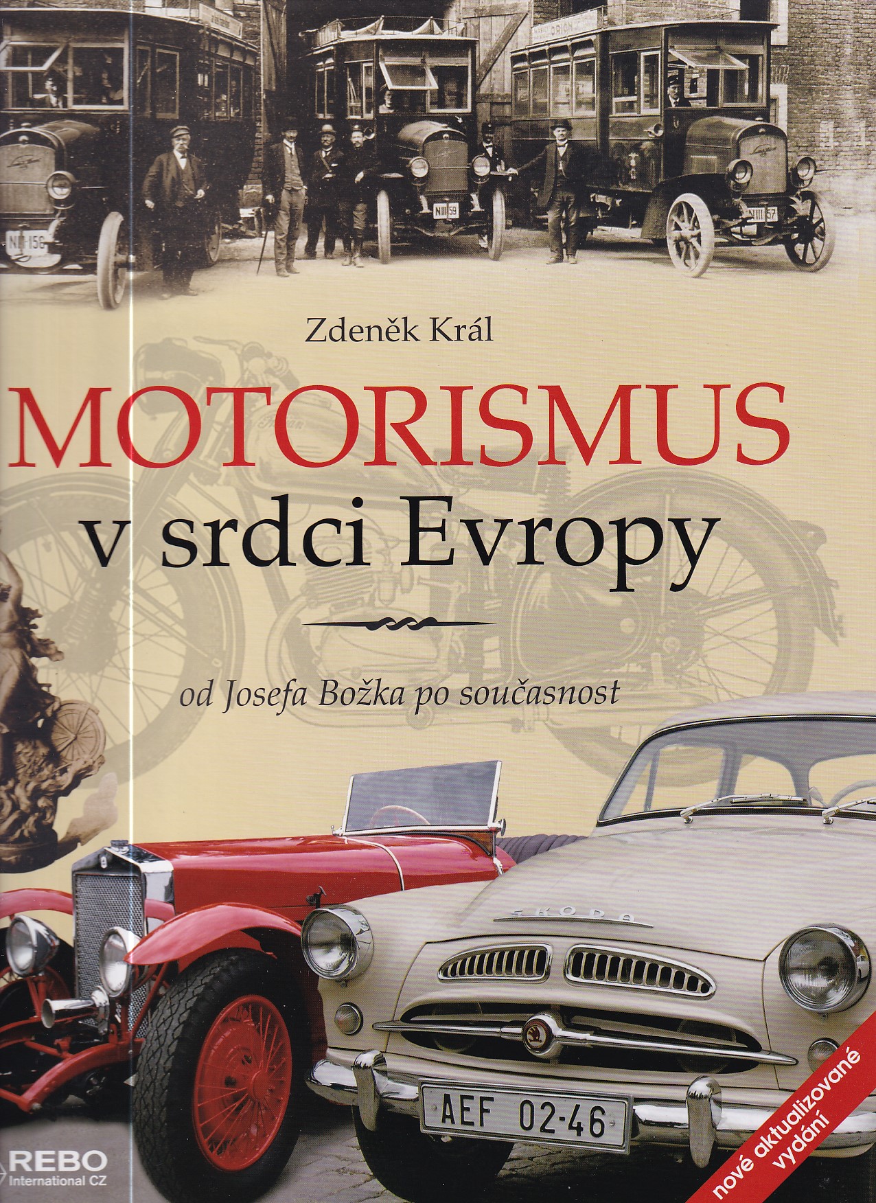 Motorismus v srdci Evropy : od Josefa Božka po současnost