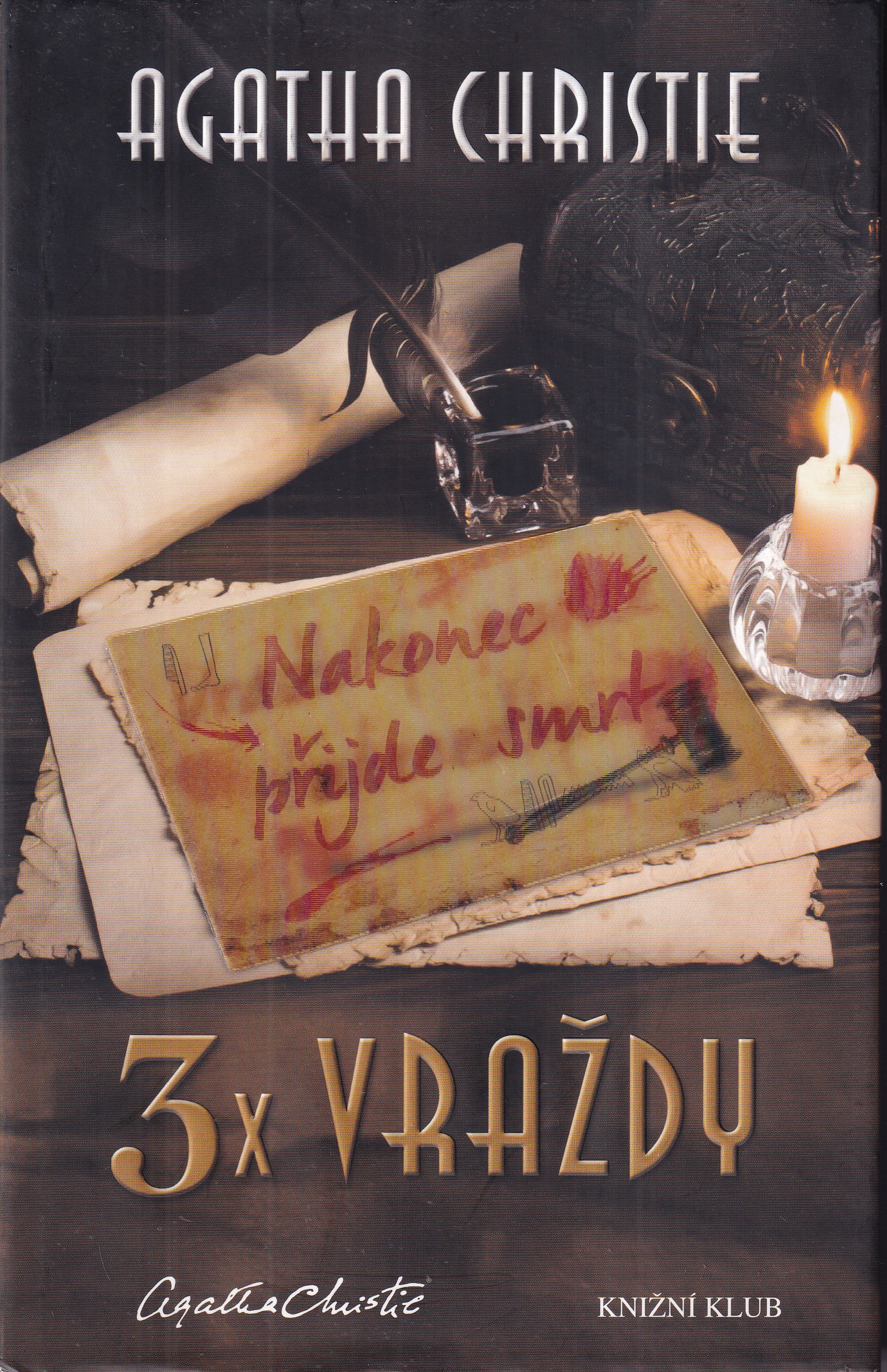 3x Vraždy (Vraždy podle Abecedy, Deset malých černoušků, Nakonec přijde smrt), Agatha Christie