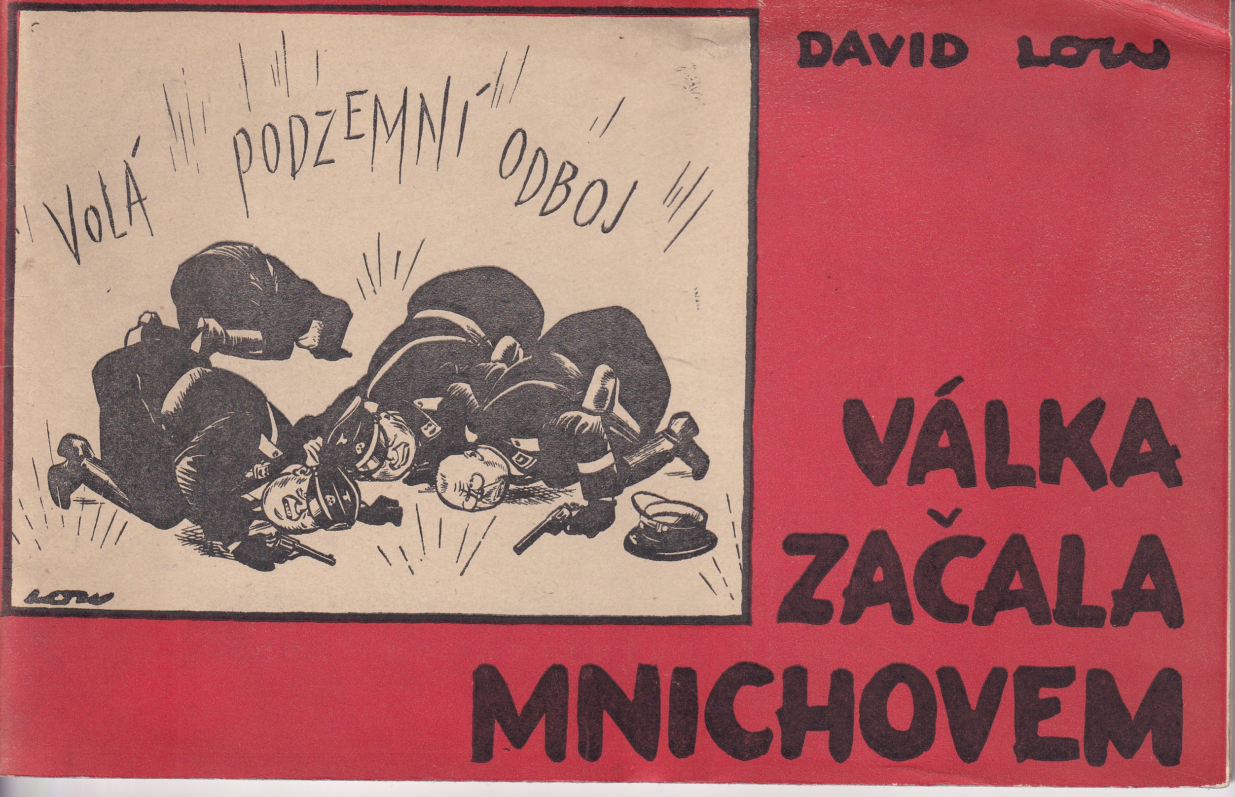 Válka začala Mnichovem  David Low