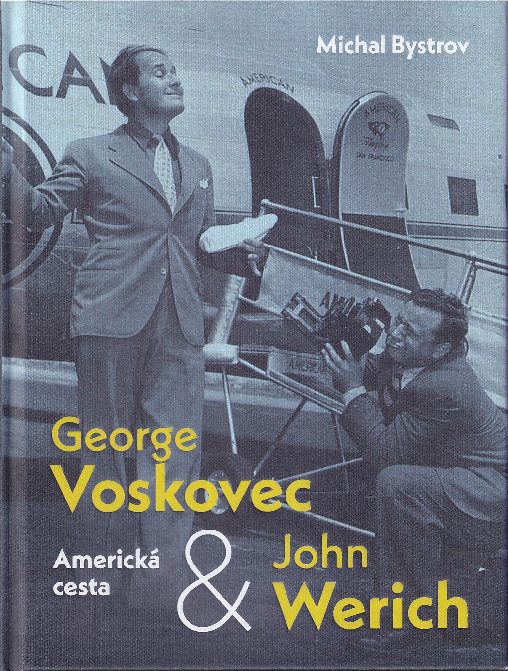 George Voskovec & John Werich : americká cesta
