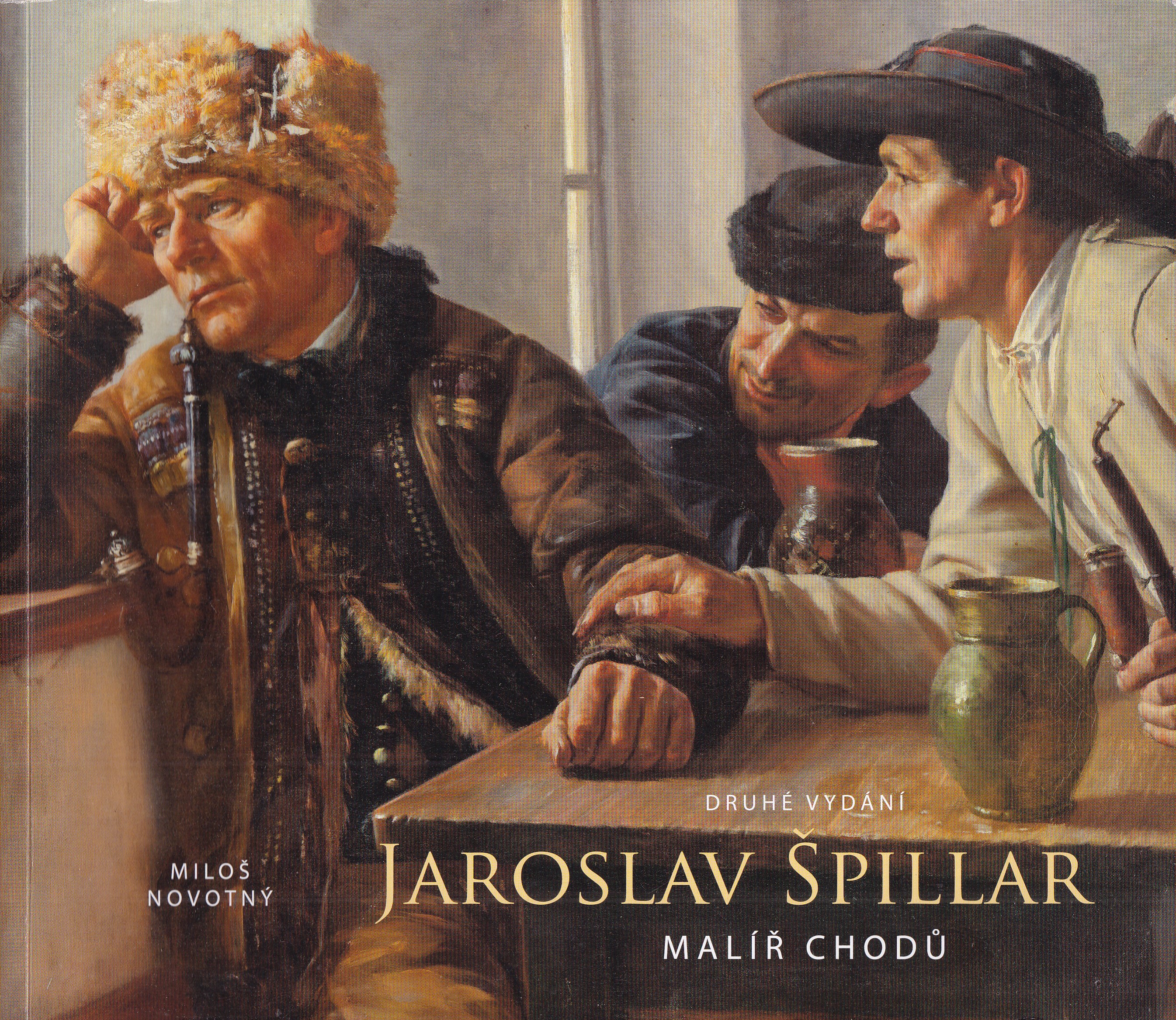 Jaroslav Špillar : malíř Chodů