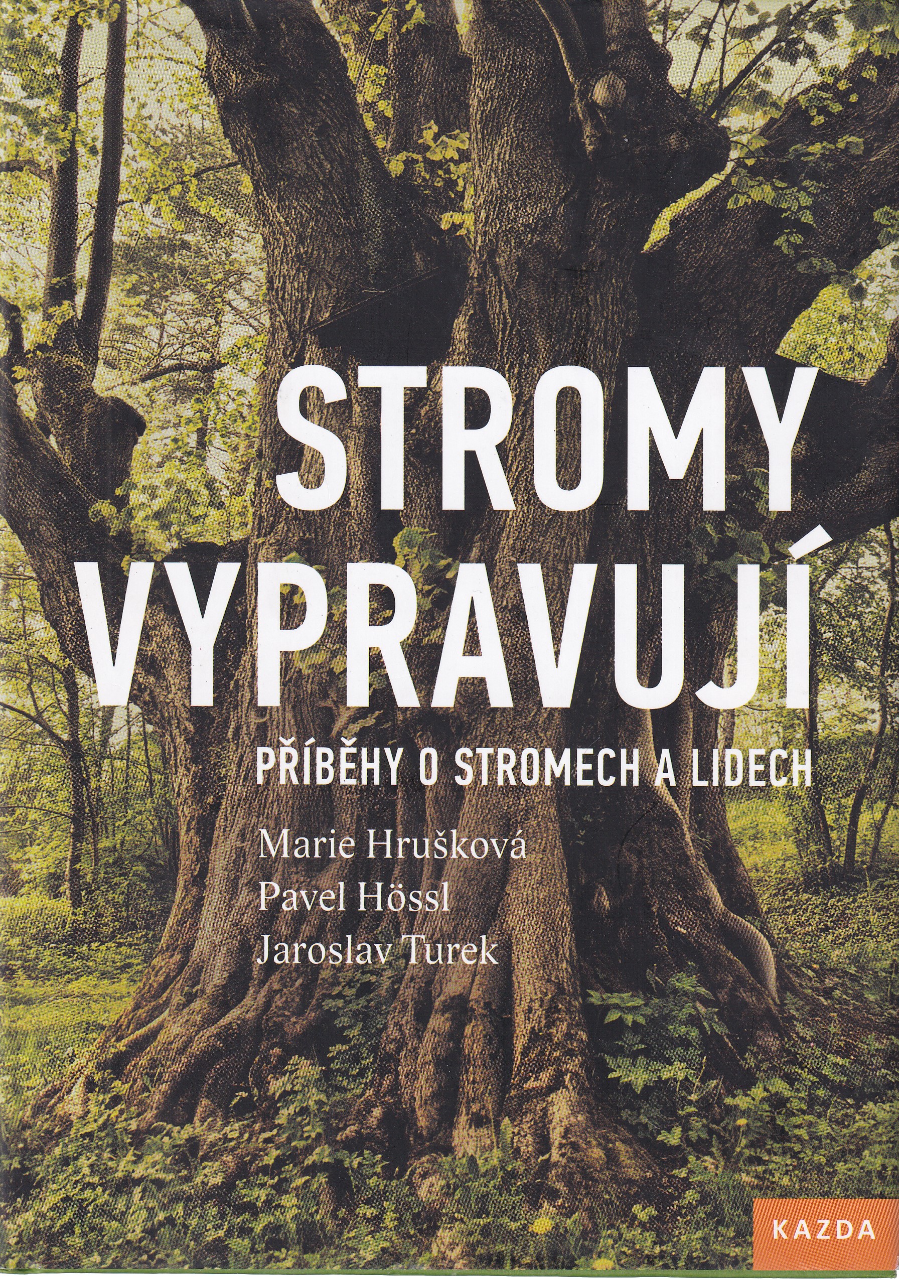 Stromy vypravují  příběhy o stromech a lidech