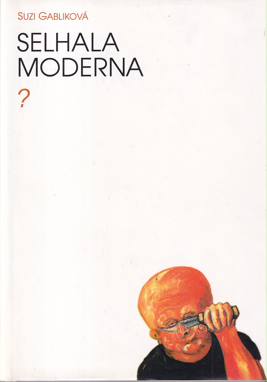 Selhala moderna? 
