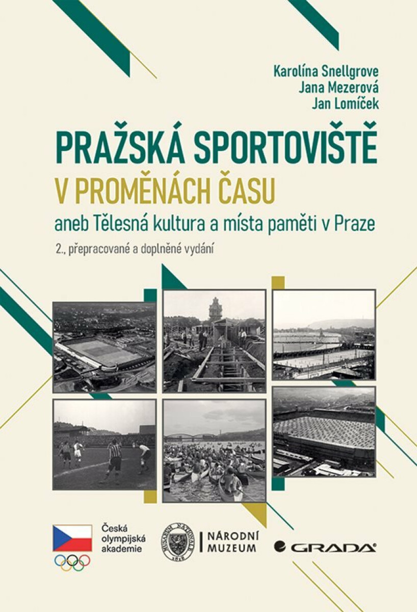 Pražská sportoviště v proměnách času: aneb Tělesná kultura a místa paměti v Praze