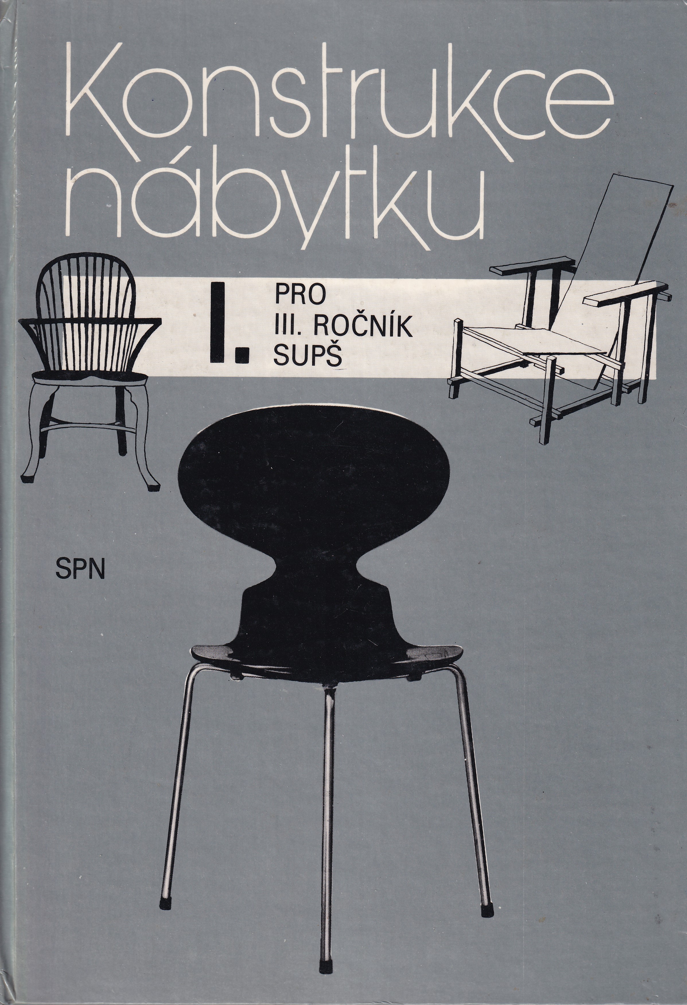 Konstrukce nábytku I  učebnice pro 3. roč. stř. uměleckoprůmyslových škol