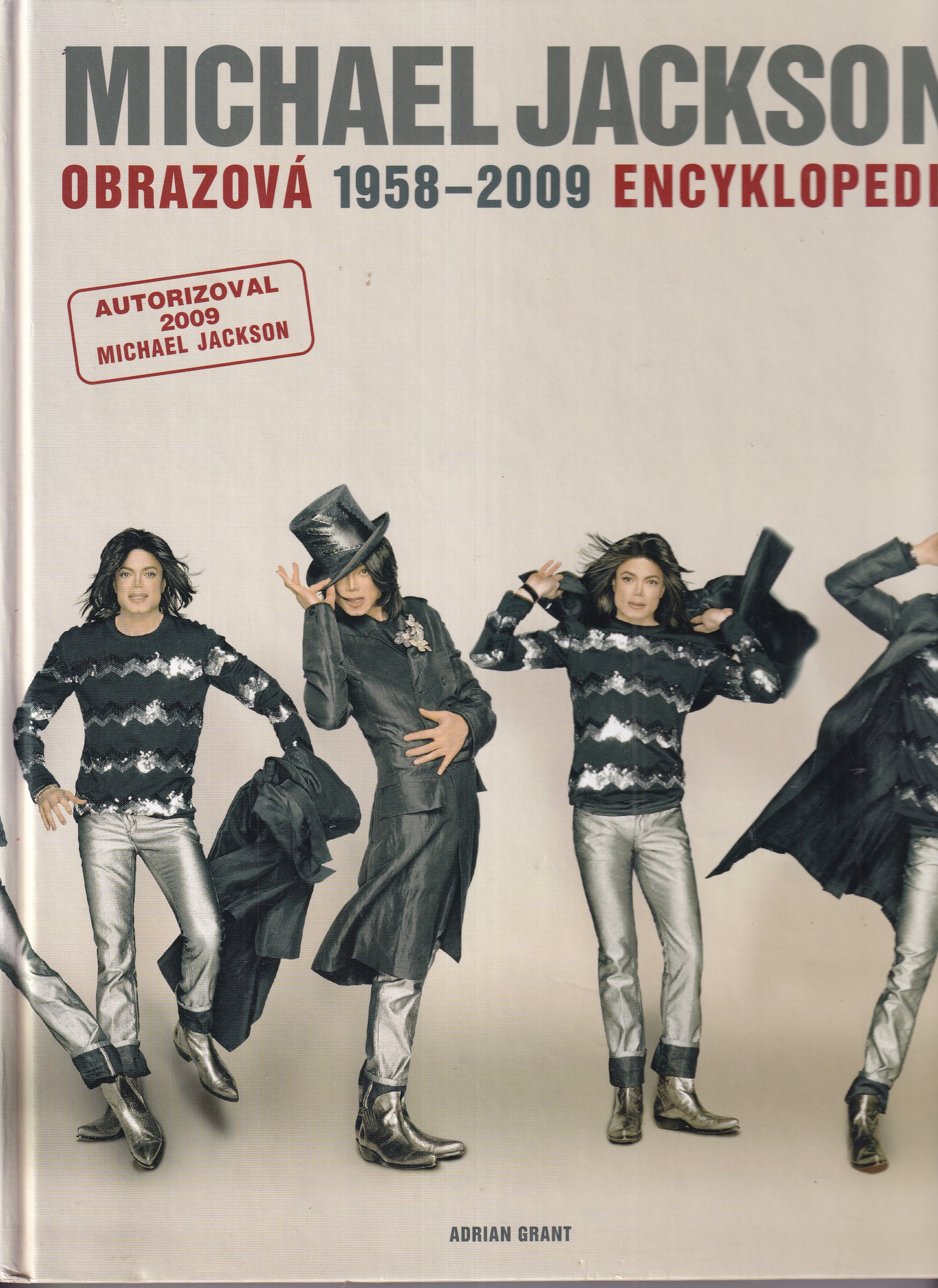 Michael Jackson : 1958-2009 (obrazová encyklopedie)