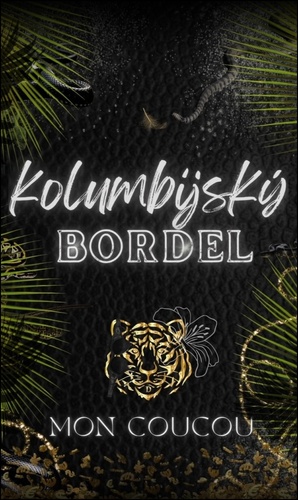 Kolumbijský Bordel