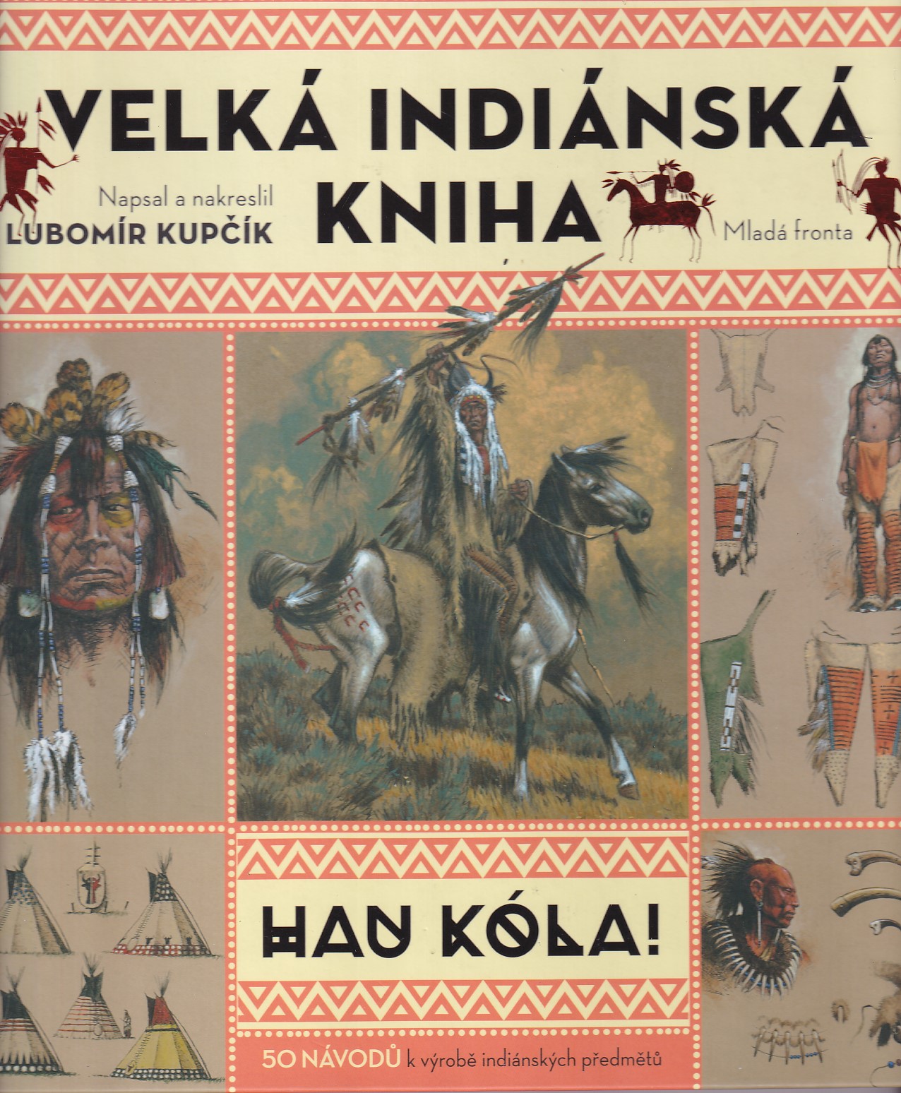 Velká indiánská kniha : hau kóla!