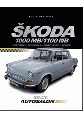 Škoda 1000 MB/1100 MB : historie, technika, prototypy, sport