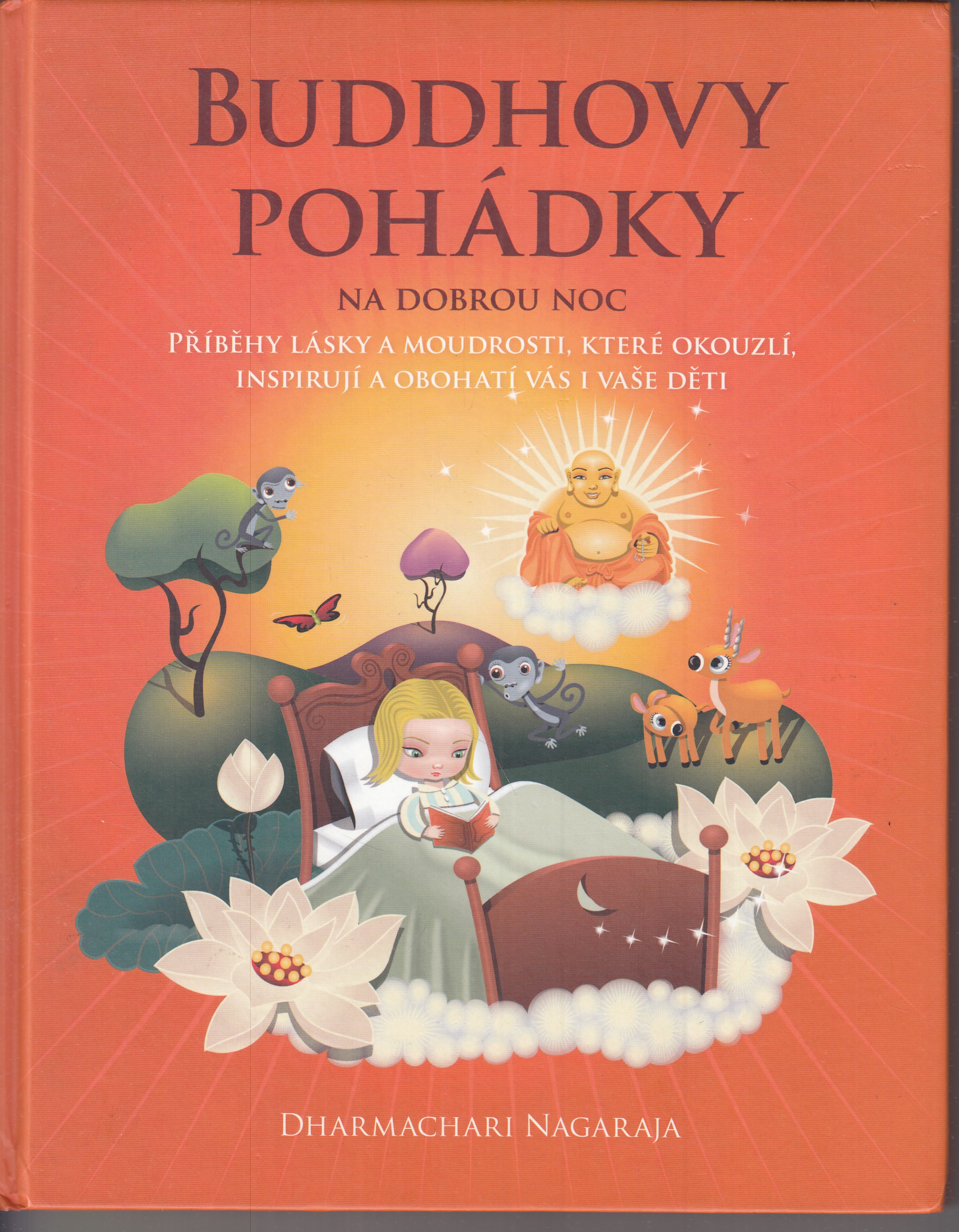 Buddhovy pohádky na dobrou noc : příběhy lásky a moudrosti, které okouzlí, inspirují a obohatí vás i vaše děti