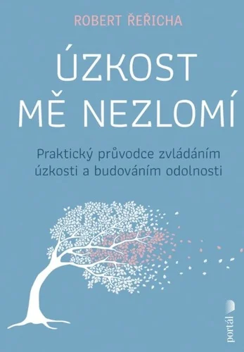 Úzkost mě nezlomí