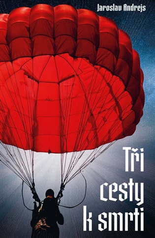  Tři cesty ke smrti 