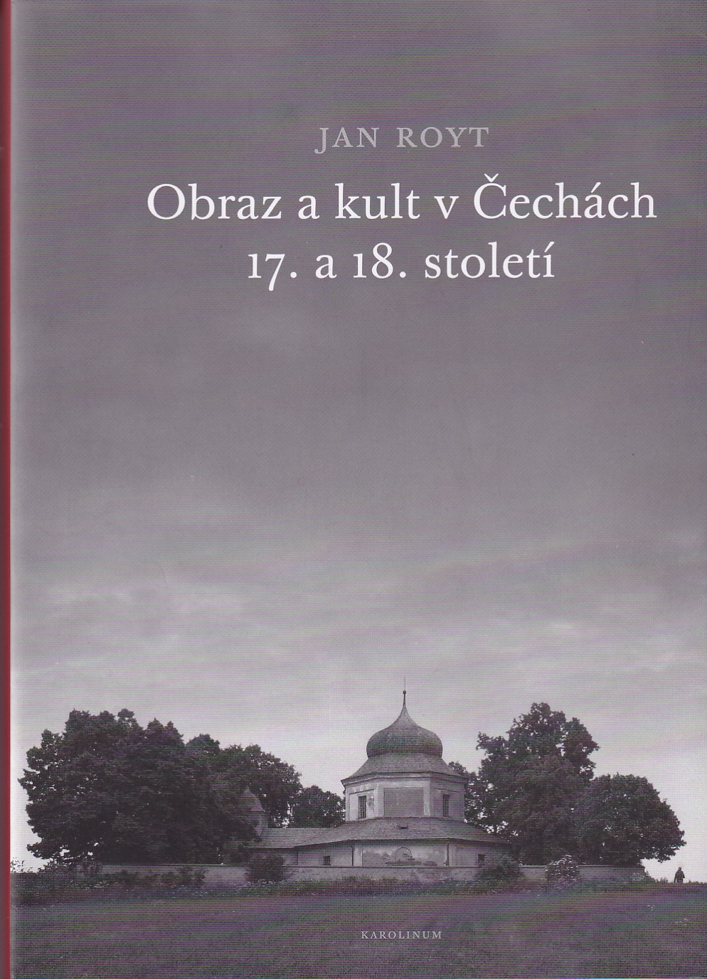 Obraz a kult v Čechách 17. a 18. století 