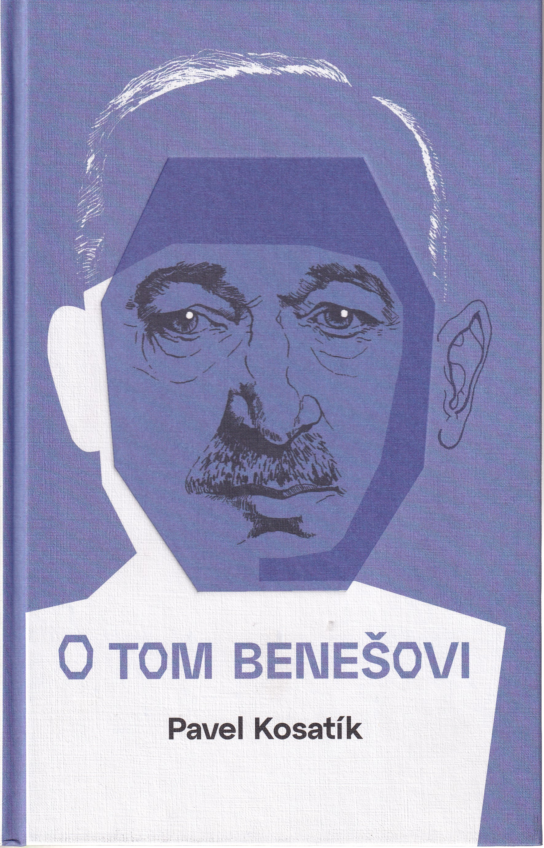 O tom Benešovi  Pavel Kosatík