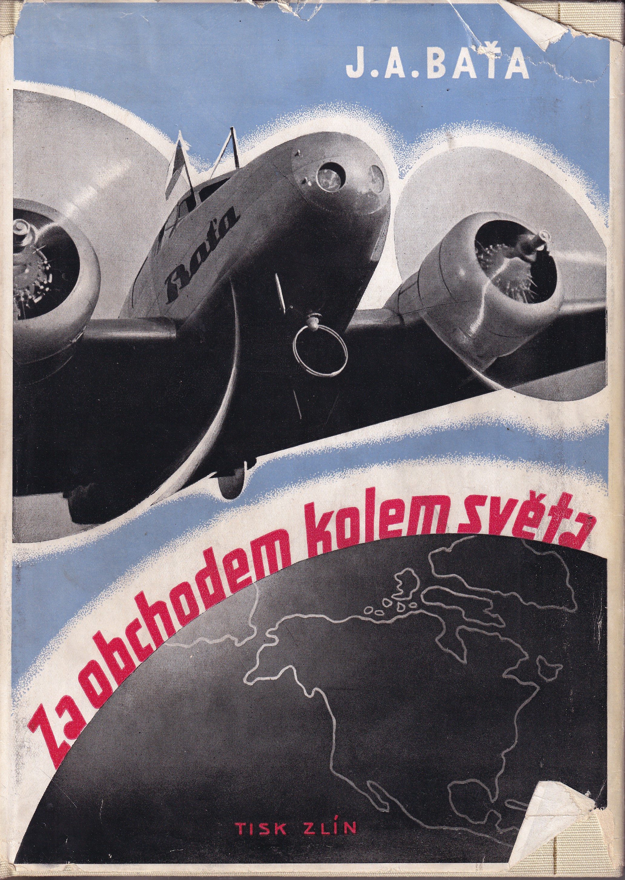 Za obchodem kolem světa : Baťova letecká obchodní výprava kolem světa 6.I.-1.V.1937 / [podle dopisů, článků, poznámek, fotografi